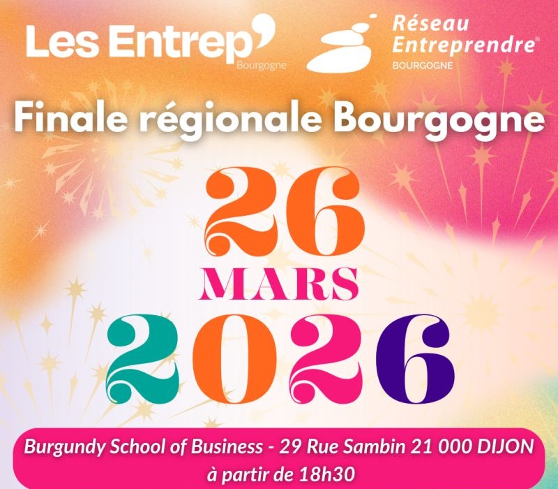 Dijon accueille la Finale régionale des Entrep’ Bourgogne