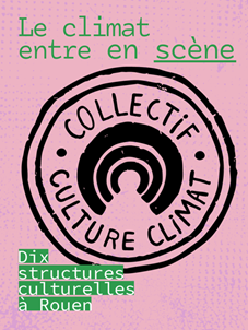 Rouen crée son Collectif Culture Climat